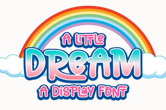 A Little Dream Font for Business Branding