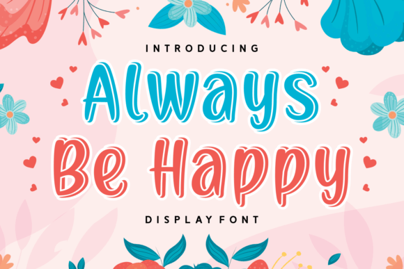 Always Be Happy Font for Professional Branding