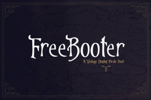 Freebooter Font Review for Campaign Design