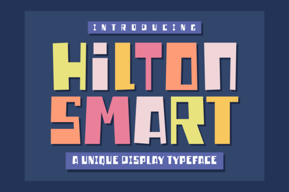 Hilton Smart: A Cheerful Display Font for Bold Branding