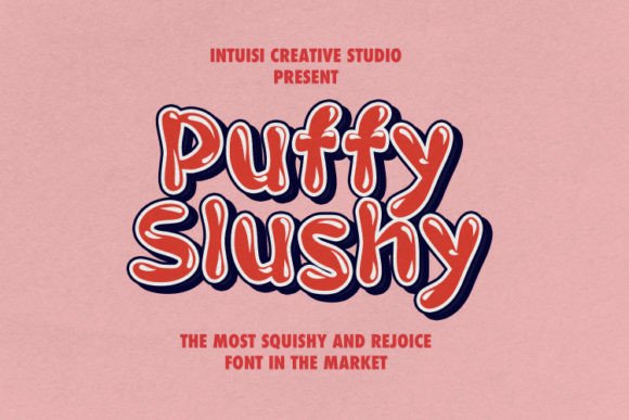 Puffy Slushy Font for Business Branding